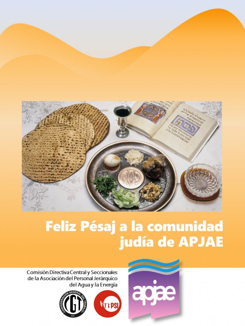 MUY FELIZ PÉSAJ A TODA LA COMUNIDAD JUDÍA DE APJAE