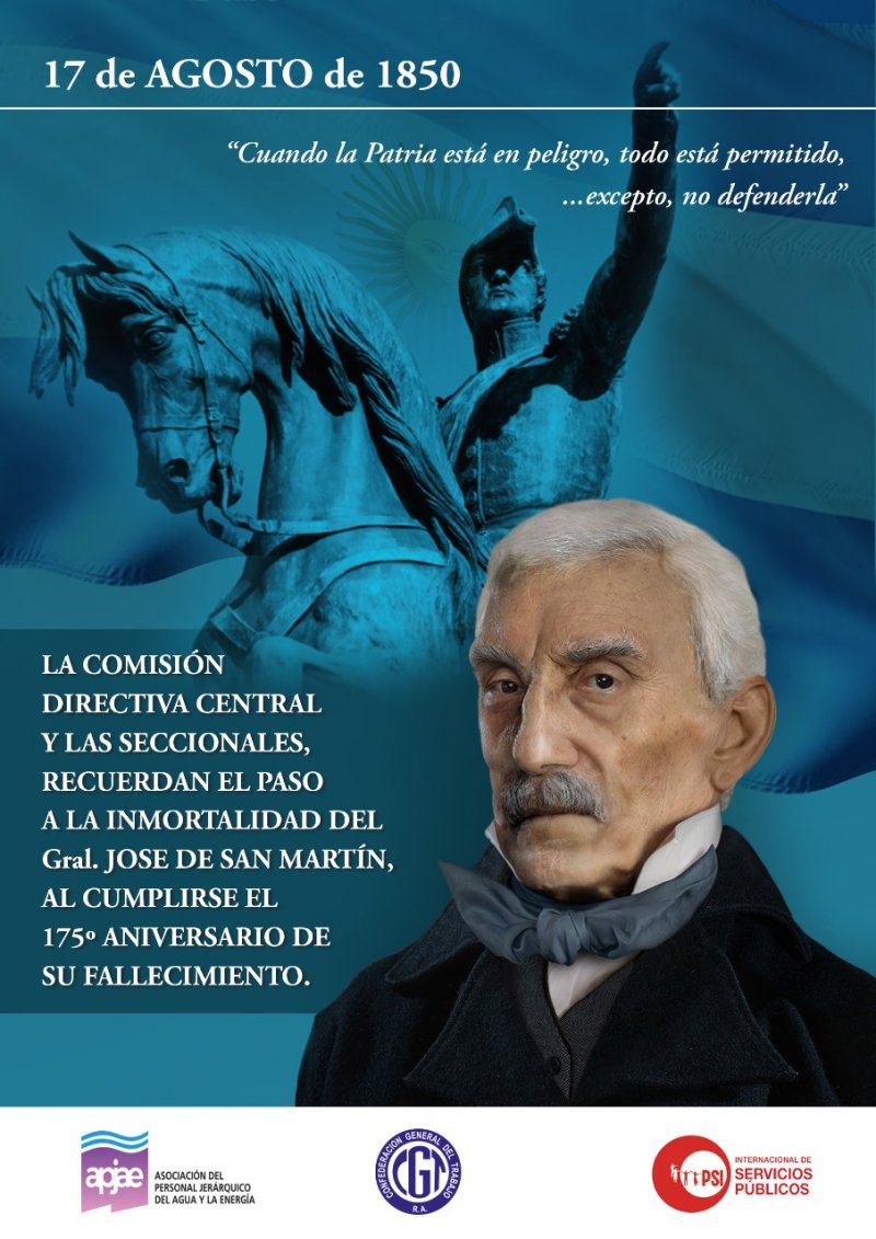 17 DE AGOSTO: PASO A LA INMORTALIDAD DEL GRAL JOSÉ DE SAN MARTÍN